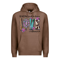Chestnut western let all that you do be done in love with g Premium Hoodie - texasbilliewilder