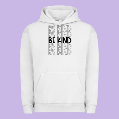 Urban Hoodie be kind
