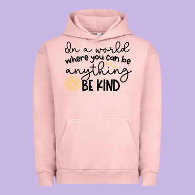 Urban Hoodie be kind
