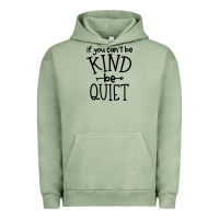 Pigment Oil Green kind be quiet Urban Hoodie - Unal Design