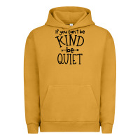 Pigment Peanut Butter kind be quiet Urban Hoodie - Unal Design