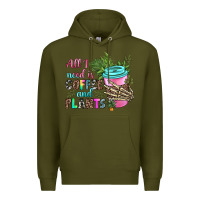 Army Green all i need is coffee and plants Premium Hoodie - texasbilliewilder