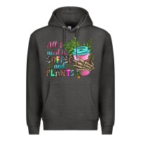 Charcoal Heather all i need is coffee and plants Premium Hoodie - texasbilliewilder
