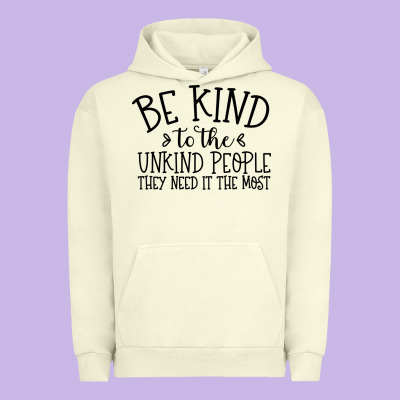 Urban Hoodie be kind