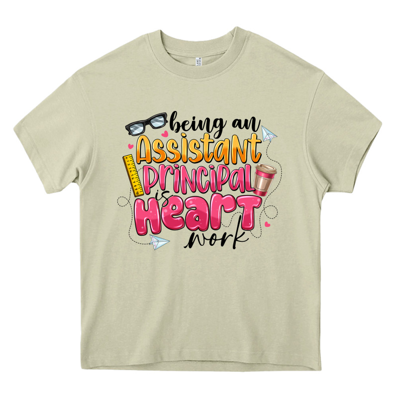 Being An Assistant Principal Is Heart Work Heavy Core Tee by CowhideDigitalArt | Teevron