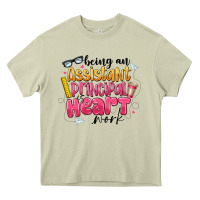 Mossy Being an Assistant Principal is Heart Work Heavy Core Tee - CowhideDigitalArt