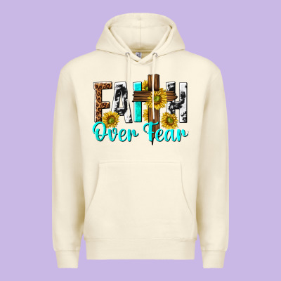 Premium Hoodie faith over fear