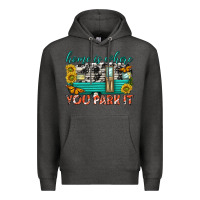 Charcoal Heather home is where  you park it Premium Hoodie - texasbilliewilder