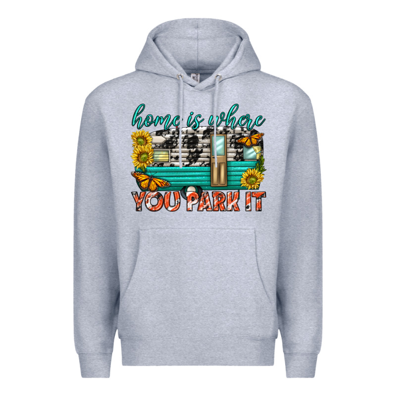 Home Is Where  You Park It Premium Hoodie by texasbilliewilder | Teevron