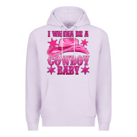 Lilac i wanna be a cowboy baby Premium Hoodie - texasbilliewilder
