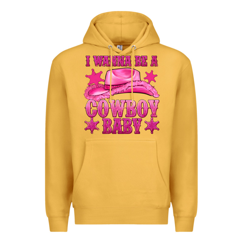 I Wanna Be A Cowboy Baby Premium Hoodie by texasbilliewilder | Teevron