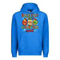 True Royal balls deep in christmas spirit Premium Hoodie - Zillion Design Studio