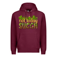 Burgundy not today succa Premium Hoodie - texasbilliewilder