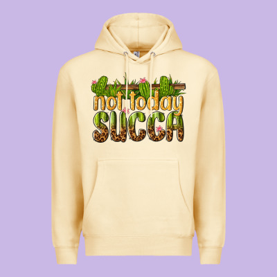 Premium Hoodie not today succa