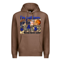 Chestnut i'm just here for the snacks #basketball sister Premium Hoodie - Zillion Design Studio