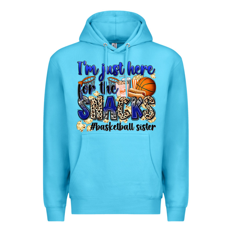 I'm Just Here For The Snacks #basketball Sister Premium Hoodie by Zillion Design Studio | Teevron