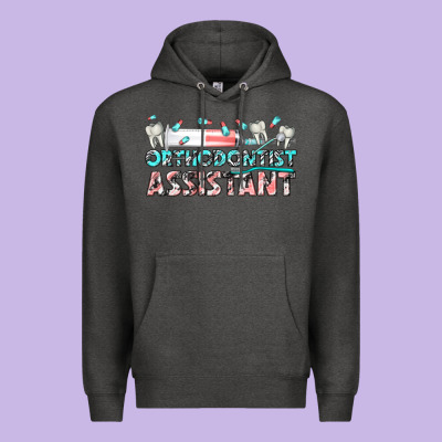 Premium Hoodie orthodontist assistant