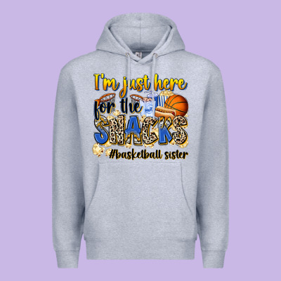 Premium Hoodie im just here for the snacks basketball sister