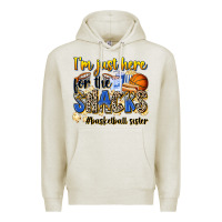 Oatmeal Heather im just here for the snacks basketball sister Premium Hoodie - Zillion Design Studio