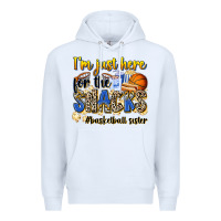 White im just here for the snacks basketball sister Premium Hoodie - Zillion Design Studio