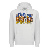 Dove Grey that s my sister on that court Premium Hoodie - Zillion Design Studio