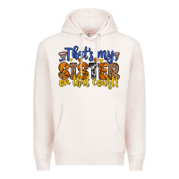 Pale Pink that s my sister on that court Premium Hoodie - Zillion Design Studio