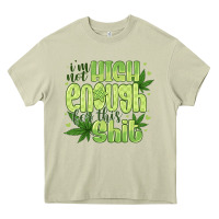 Mossy i'm not high enough for Heavy Core Tee - CowhideDigitalArt