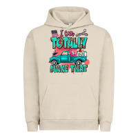 Pigment French Oak I can totally make that with truck Urban Hoodie - MaliasSmallBusiness