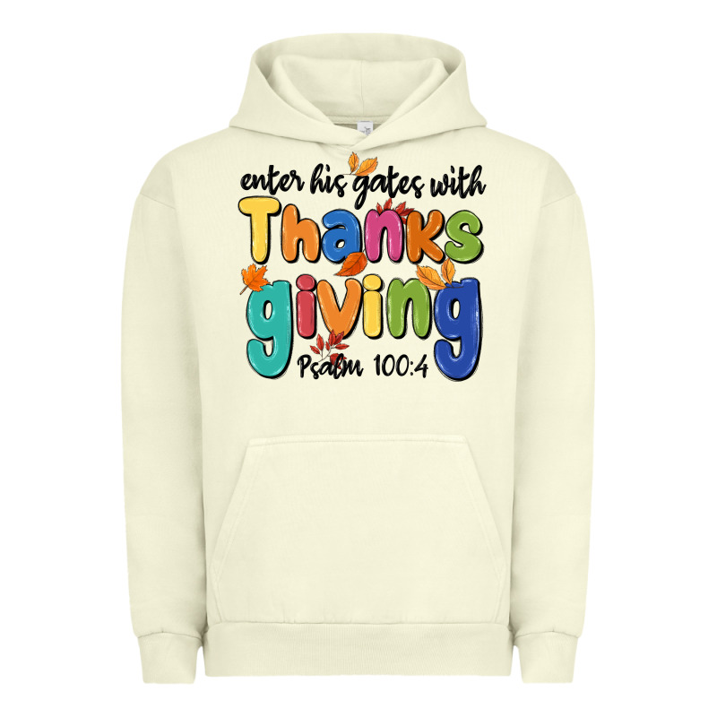 Enter His Gates With Thanksgiving Psalm 100 4 Urban Hoodie by MaliasSmallBusiness | Teevron