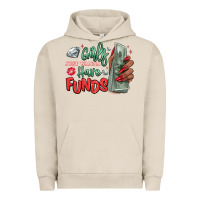Pigment French Oak girls just wanna have funds Urban Hoodie - MaliasSmallBusiness