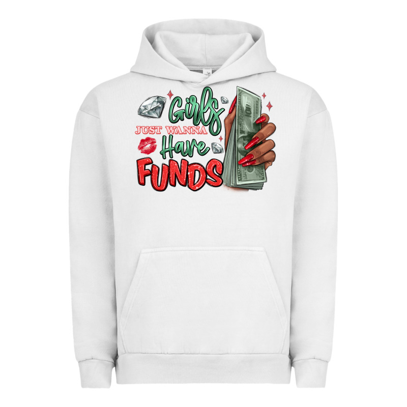Girls Just Wanna Have Funds Urban Hoodie by MaliasSmallBusiness | Teevron