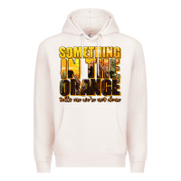 Pale Pink something in the orange western Premium Hoodie - texasbilliewilder