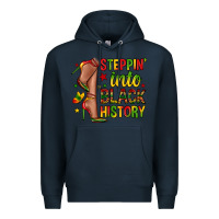Navy steppin into black history Premium Hoodie - Zillion Design Studio