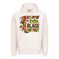 Pale Pink steppin into black history Premium Hoodie - Zillion Design Studio