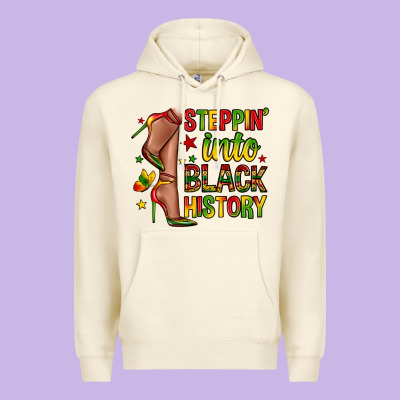 Steppin Into Black History Premium Hoodie Designed By Zillion Design Studio