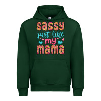 Forest Green sassy just like my mama Urban Hoodie - MaliasSmallBusiness