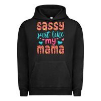 Pigment Black sassy just like my mama Urban Hoodie - MaliasSmallBusiness