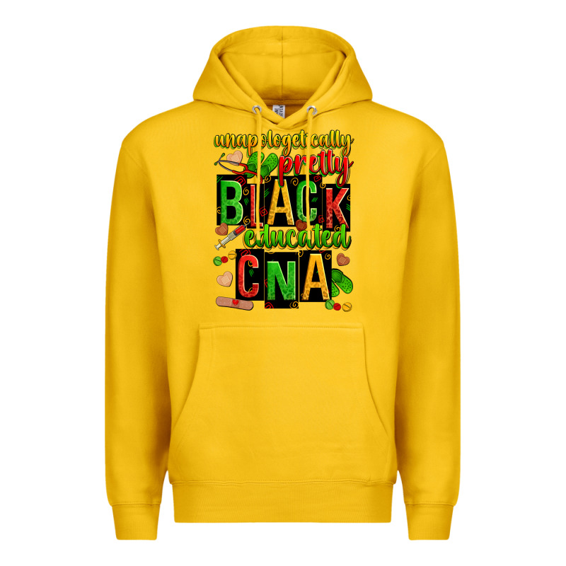 Unapologetically Pretty Black And Educated Cna Zillion Premium Hoodie by Zillion Design Studio | Teevron