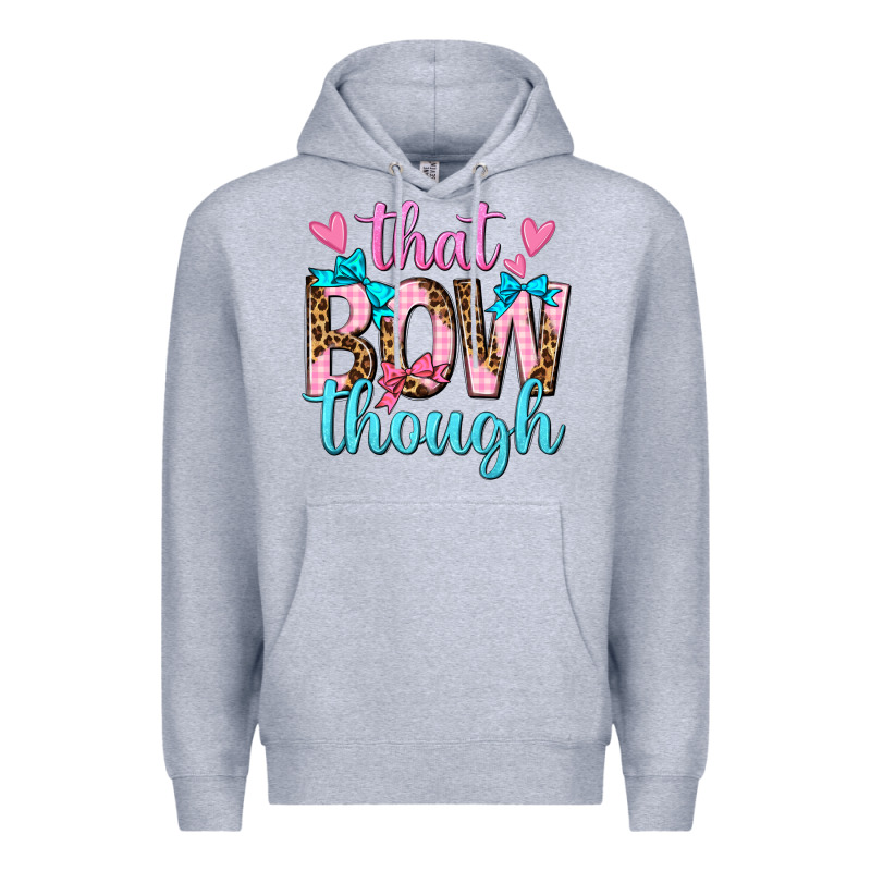 That Bow Though Premium Hoodie by texasbilliewilder | Teevron