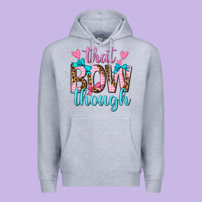 Premium Hoodie that bow though