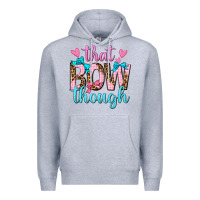 Heather Grey that bow though Premium Hoodie - texasbilliewilder
