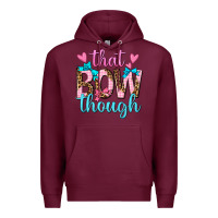 Burgundy that bow though Premium Hoodie - texasbilliewilder