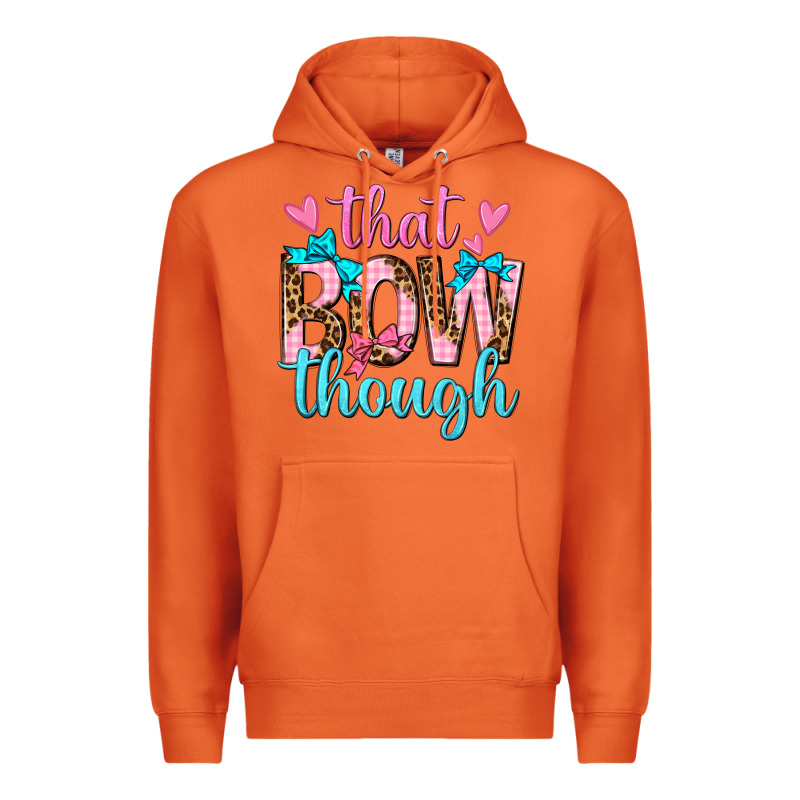 That Bow Though Premium Hoodie by texasbilliewilder | Teevron