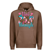 Chestnut that bow though Premium Hoodie - texasbilliewilder