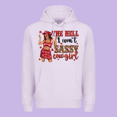 Premium Hoodie the hell i wont sassy cowgirl