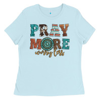 Baby Blue pray more worry less Ladies Tee - Artiststas