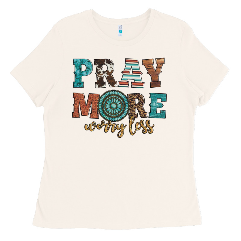Pray More Worry Less Ladies Tee by Artiststas | Teevron