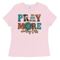 Bubblegum Pink pray more worry less Ladies Tee - Artiststas