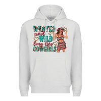 Dove Grey wanted and wild long live cowgirls Premium Hoodie - texasbilliewilder