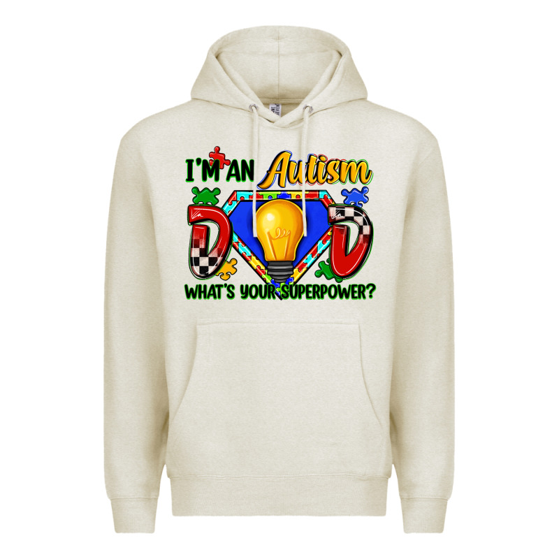 Im An Autism Dad Whats Your Superpower Premium Hoodie by Zillion Design Studio | Teevron